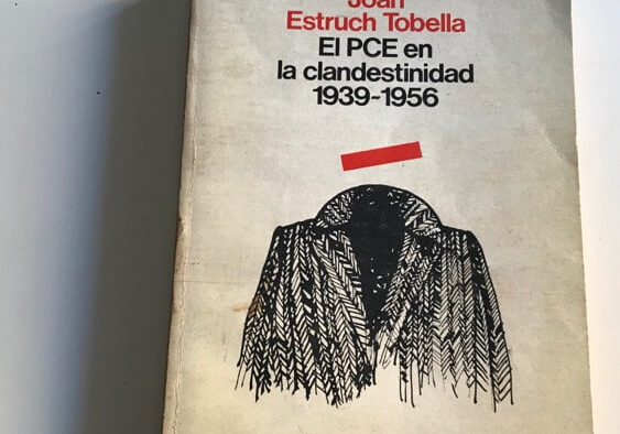 El PCE de la clandestinidad 1936-1956