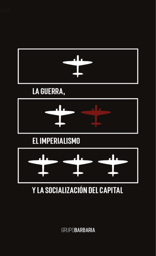 La guerra, el imperialismo y la socialización del capital